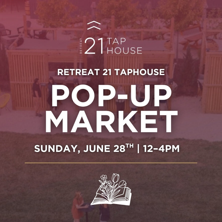 Pop-UpMarket-MainGraphic Retreat 21 Taphouse Pop-Up Market